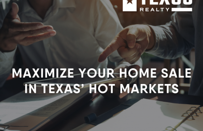 Maximize Your Home Sale in Texas' Hot Markets